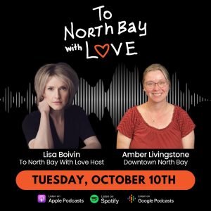 To North Bay with Love - Amber Livingstone Executive Director of Downtown North Bay and Waterfront